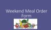 Weekend Meals Order Form
